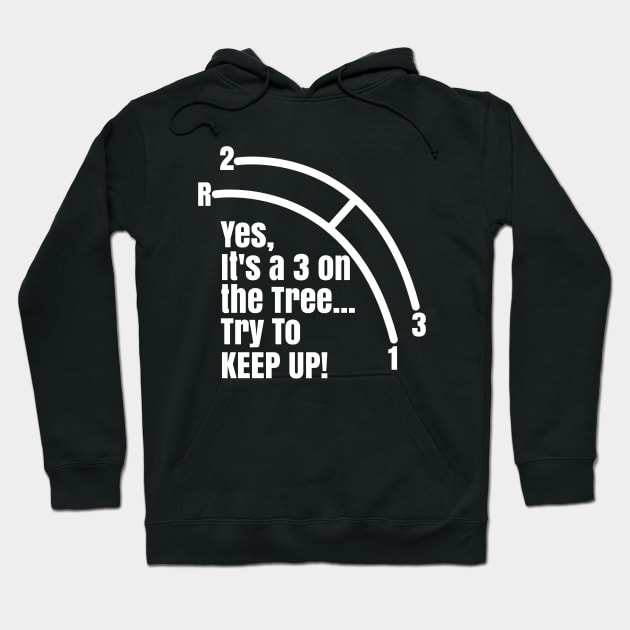 Funny Manual Column Shift Three Speed Transmission 3 pedals Hoodie by CharJens